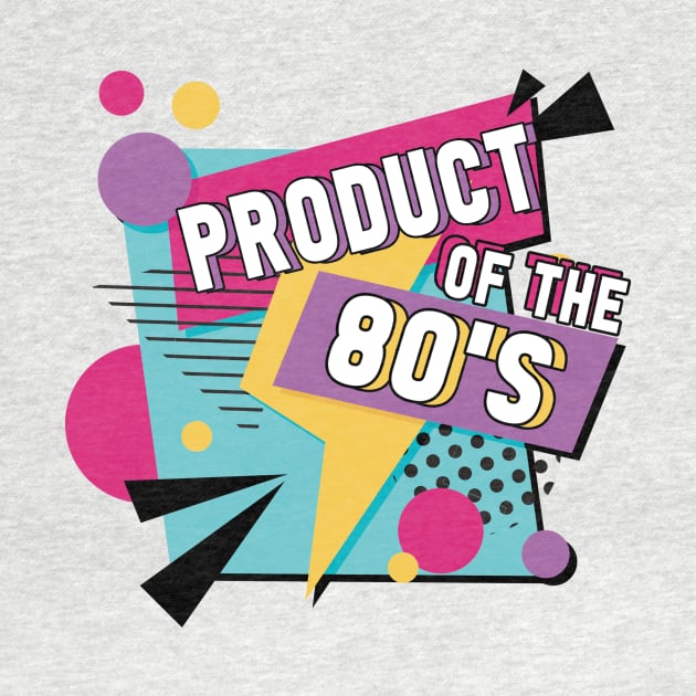 Retro T shirt Product of the 80's -  Gift Men Women by andreperez87